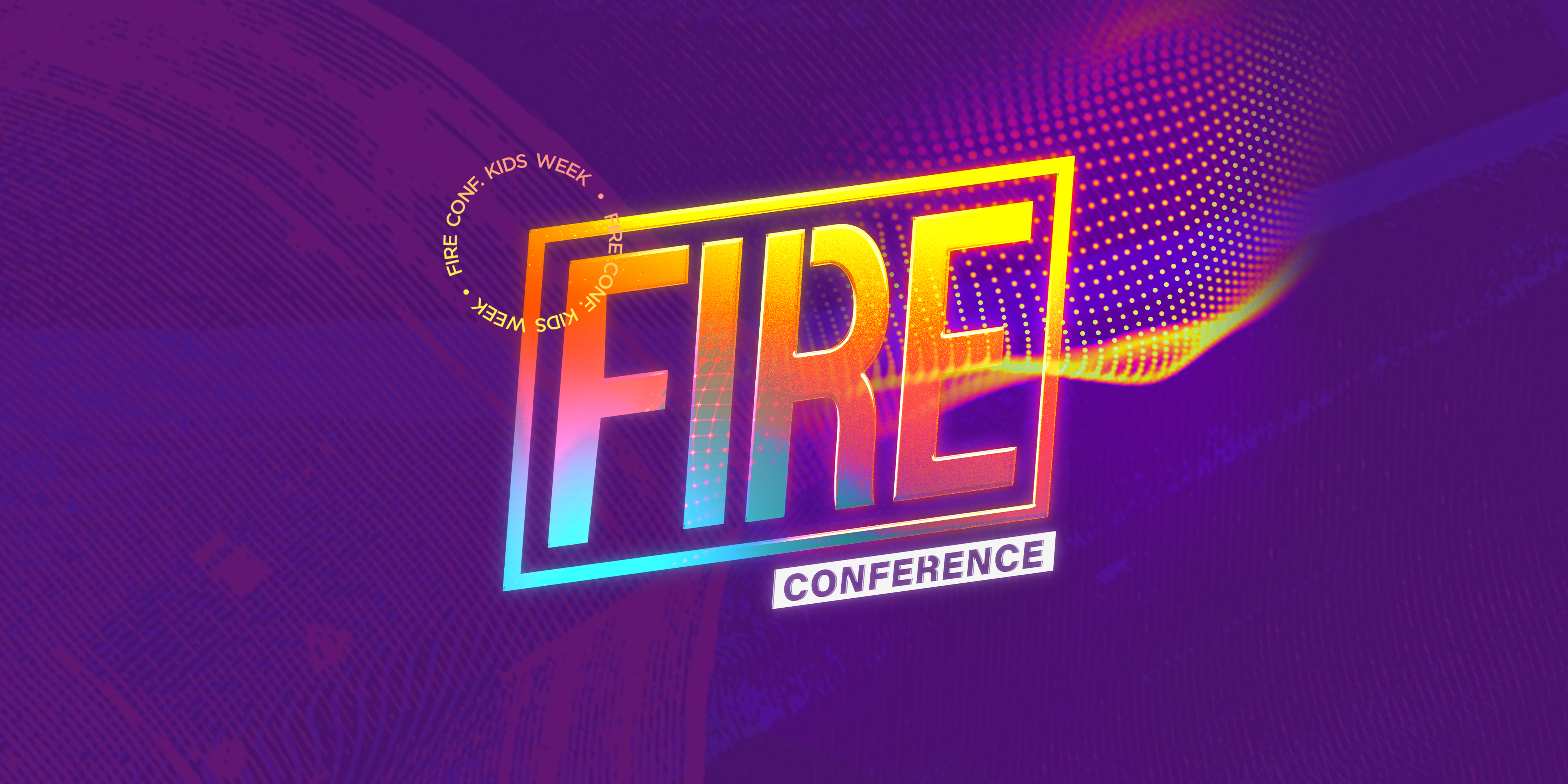 Fire Conference: Kids Week 2021 - Friday AM