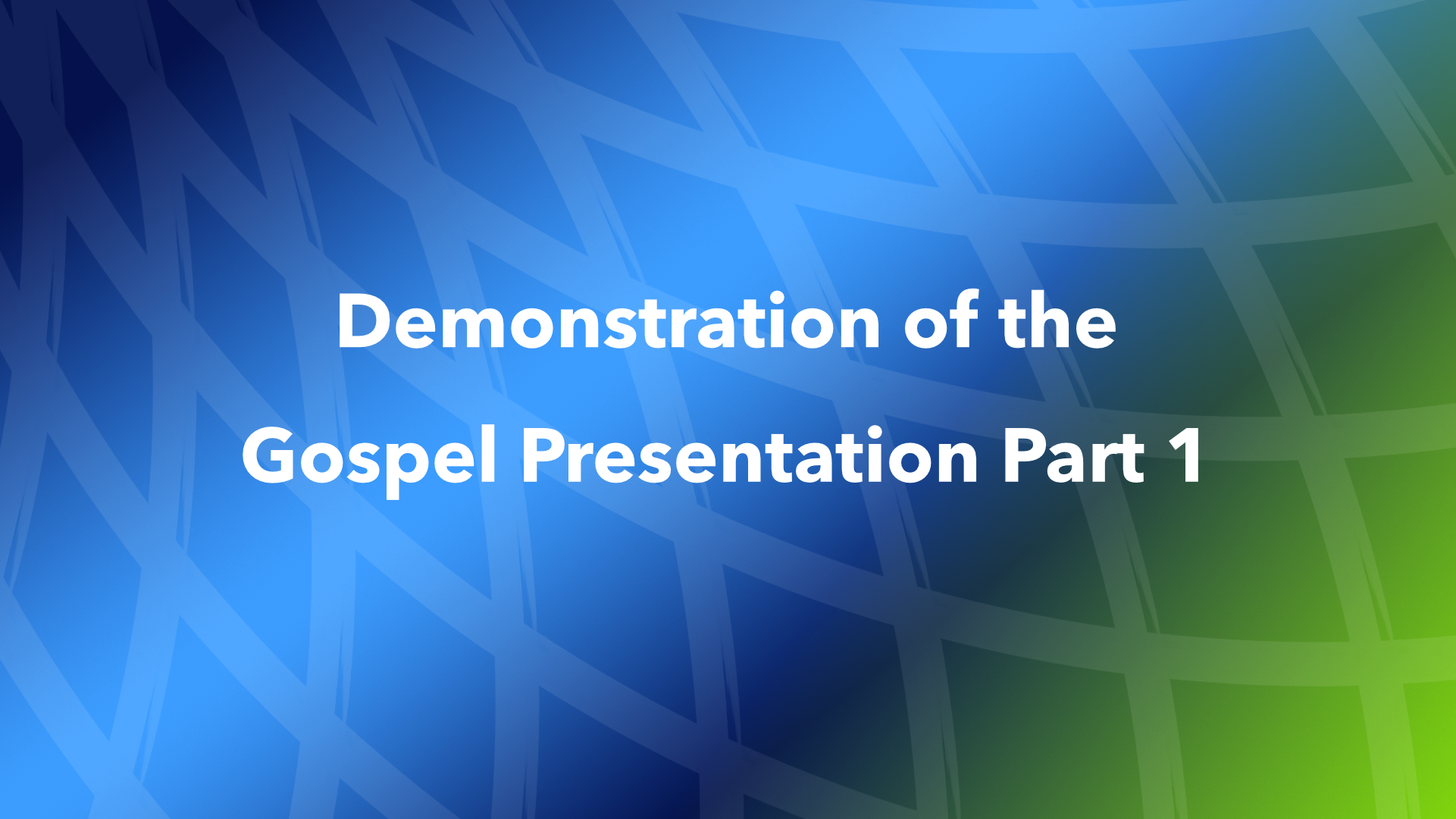 Demonstration of the Gospel Presentation Part 1