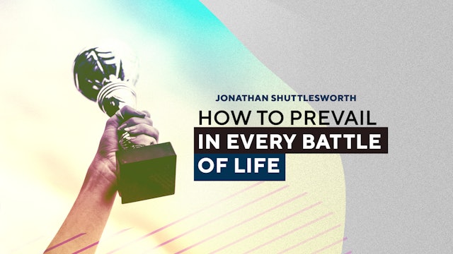 How To Prevail In Every Battle of Life Part 3