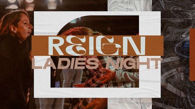 REIGN: Ladies' Night