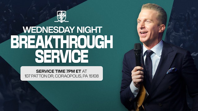 Wednesday Night Breakthrough Service