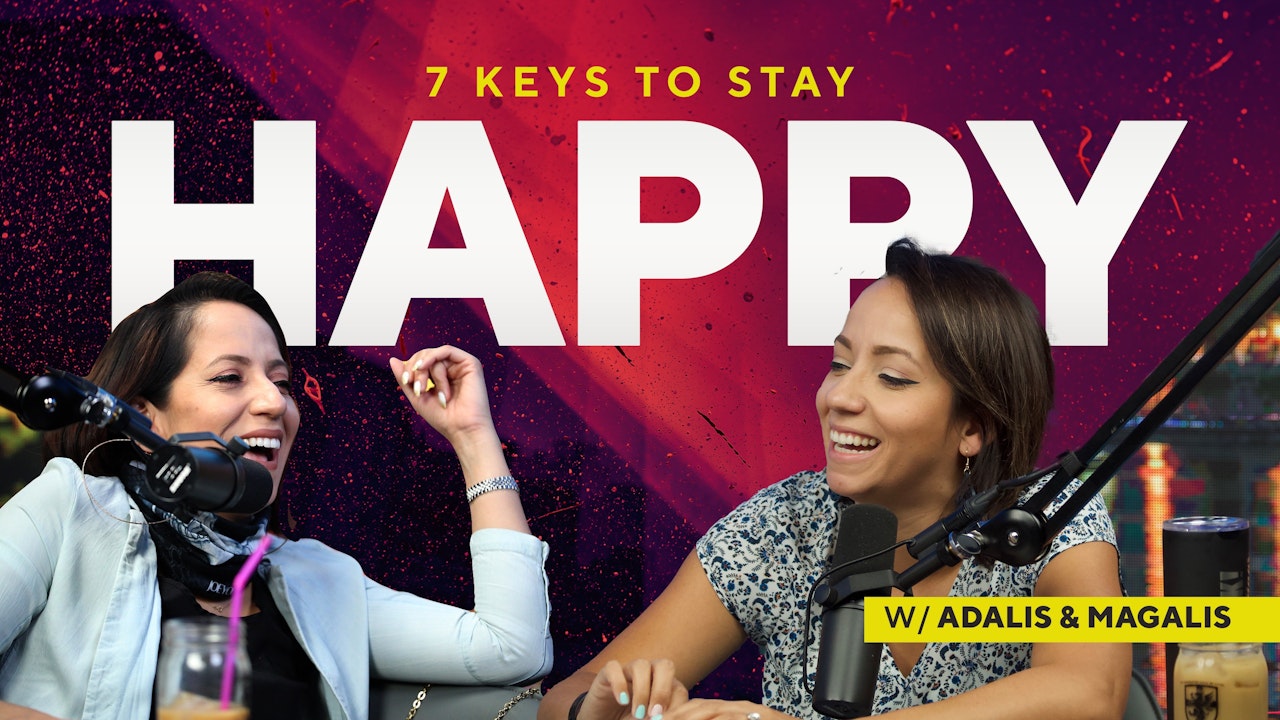7 Keys to Stay Happy