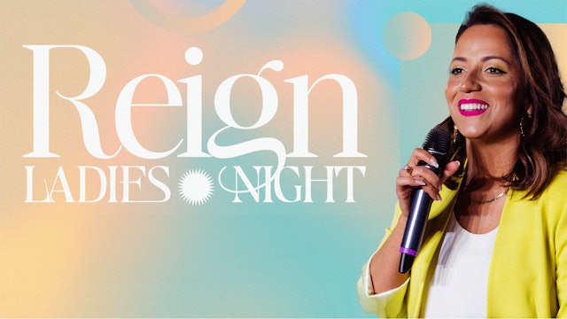 Reign Ladies Night: Be Strong In The Lord