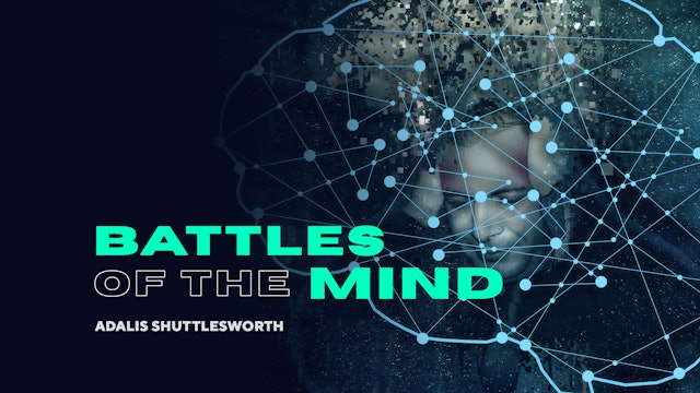 Battles of the Mind | Part 3