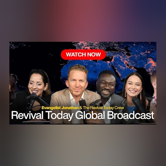 Revival Today Global Broadcast 