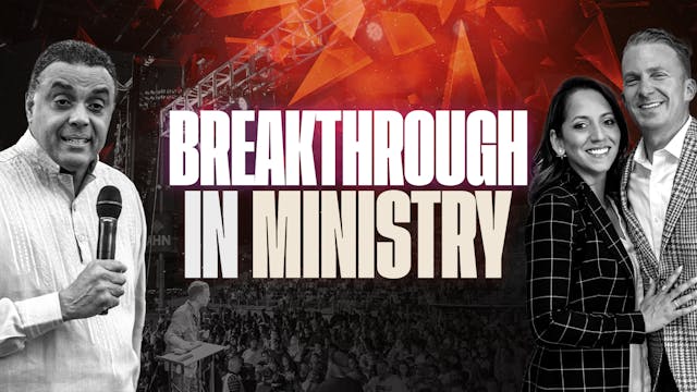 BREAKTHROUGH IN MINISTRY | PROMO