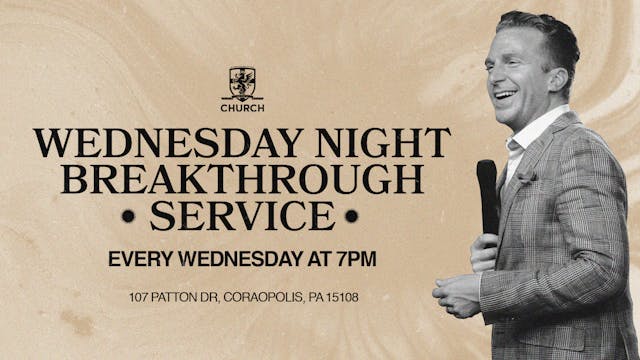 Wednesday Night Breakthrough Service
