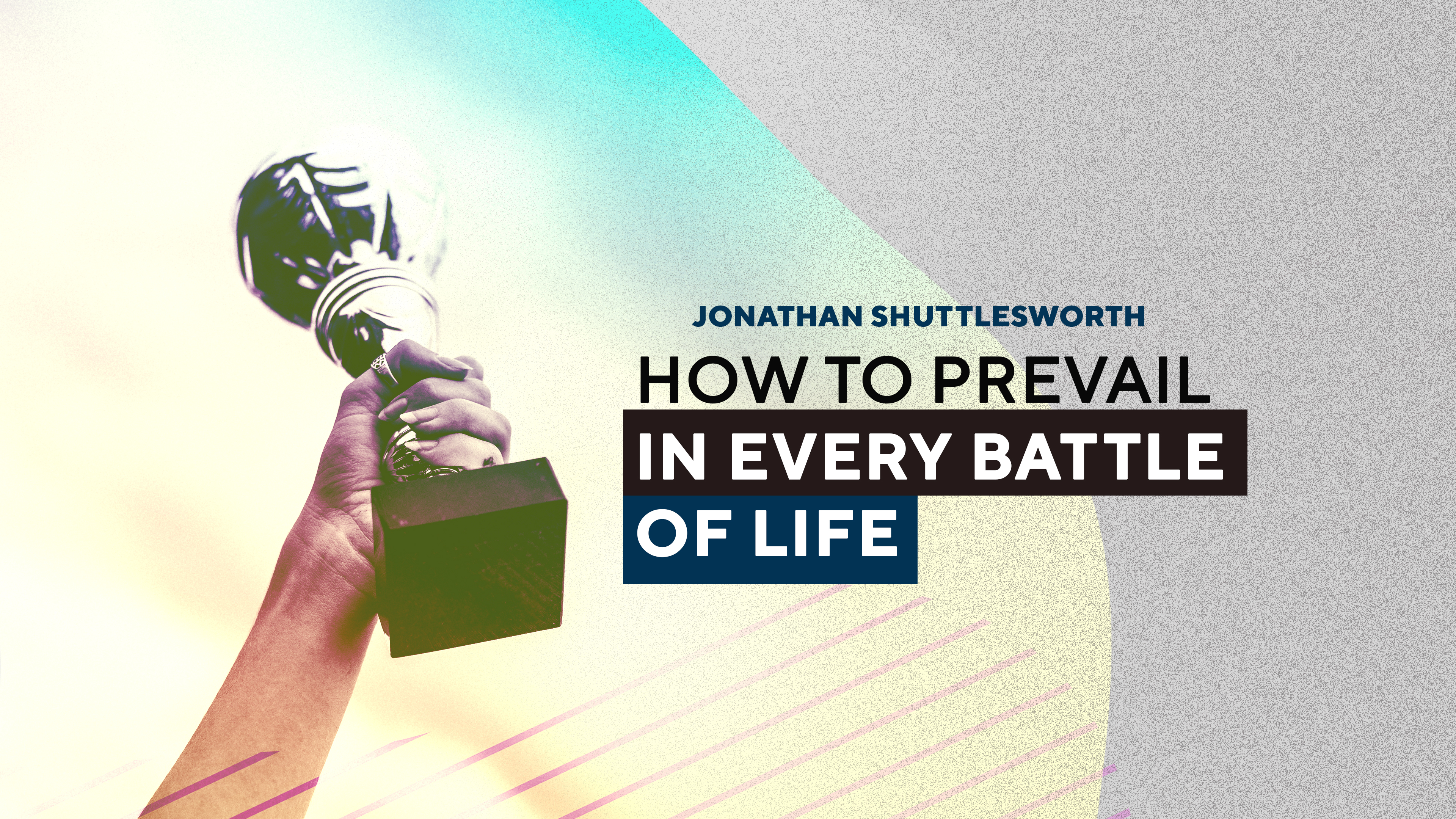 How to Prevail In Every Battle of Life To Revival Today