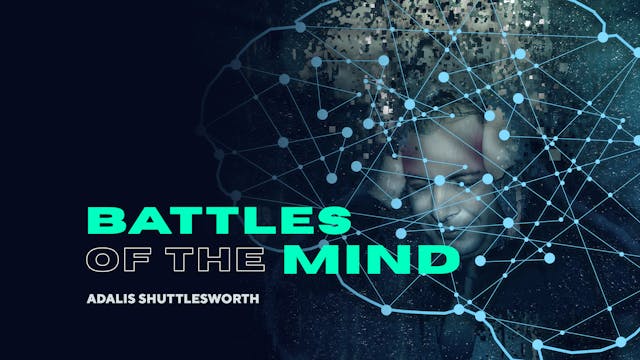 Battles of the Mind | Part 5