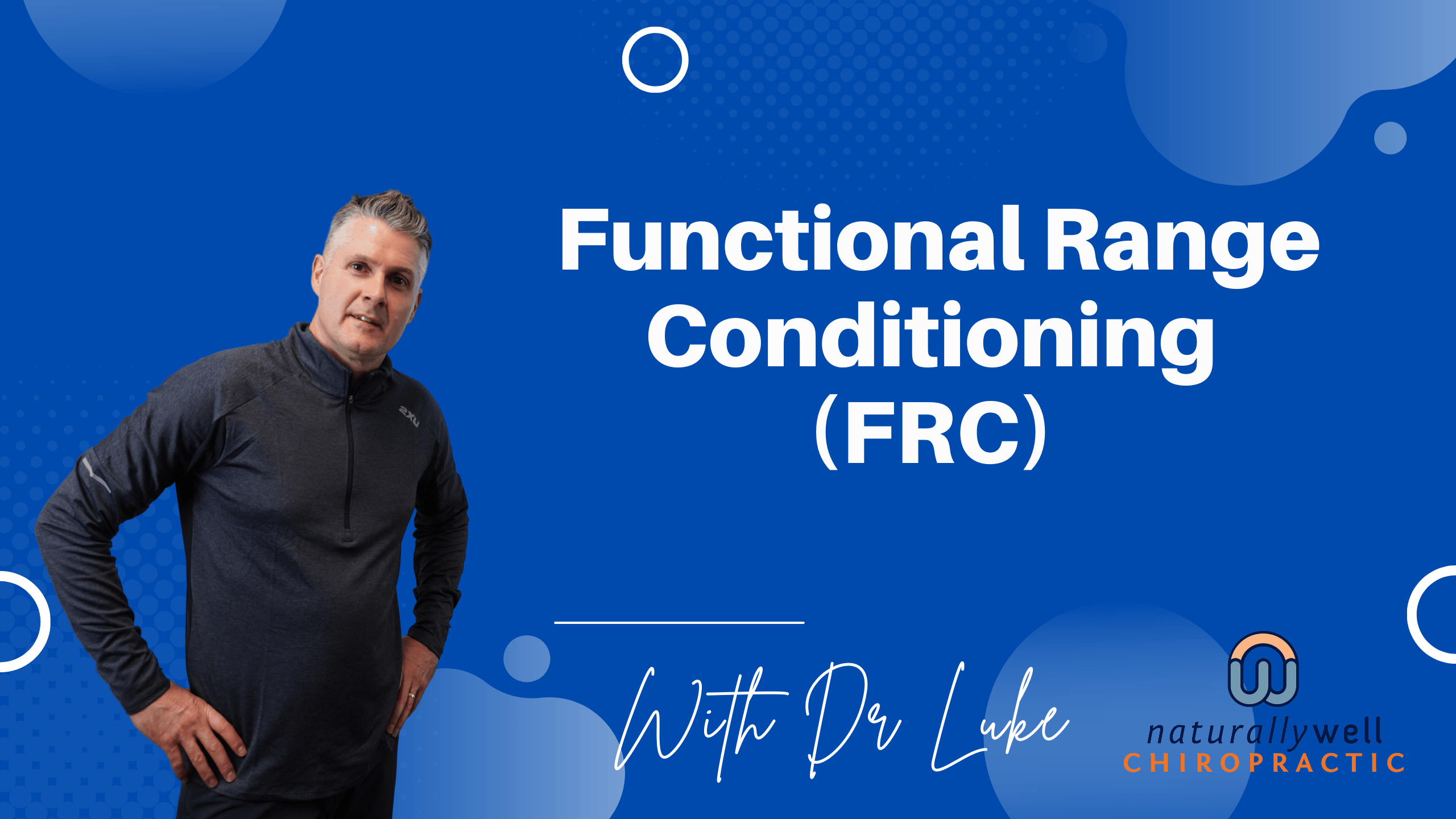 Functional Range Conditioning (FRC)