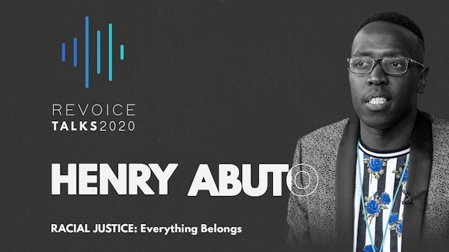 Racial Justice: Henry Abuto / Everything Belongs