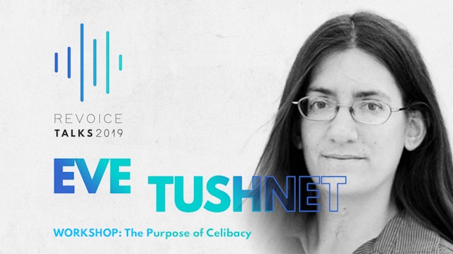 Workshop \ Eve Tushnet: The Purpose of Celibacy