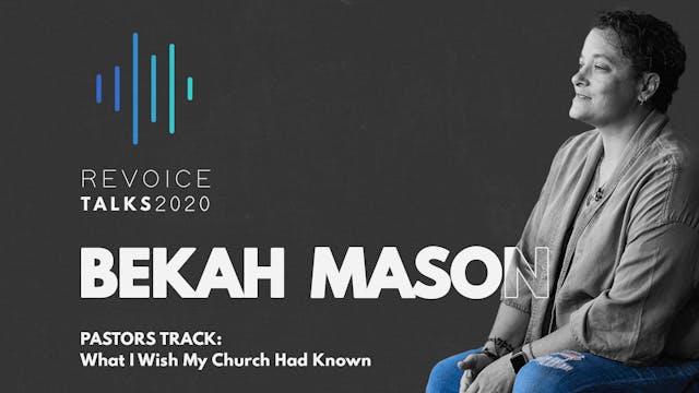 Pastors Track: Bekah Mason \ What I W...
