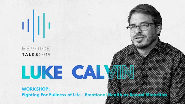 Workshop \ Luke Calvin: Emotional Health As Sexual Minorities