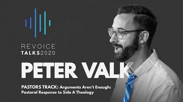 Pastors Track: Pieter Valk \ Pastoral Response to Side A Theology