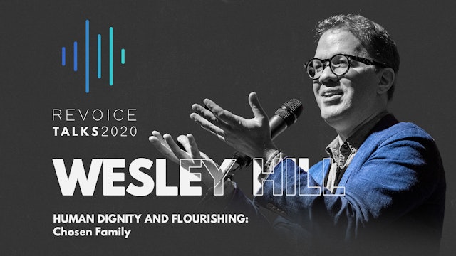 Human Dignity & Flourishing: Wesley Hill, Aidan & Melanie Smith \ Chosen Family