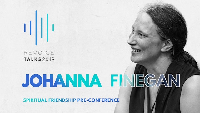 Spiritual Friendship Pre-Conference \ Johanna Finegan