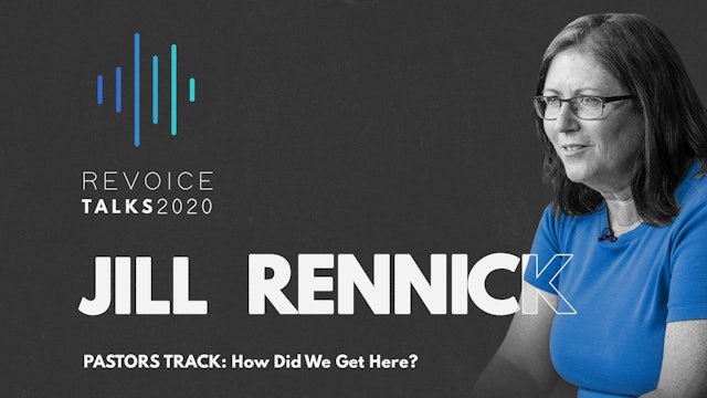 Pastors Track: Jill Rennick \ How Did We Get Here?
