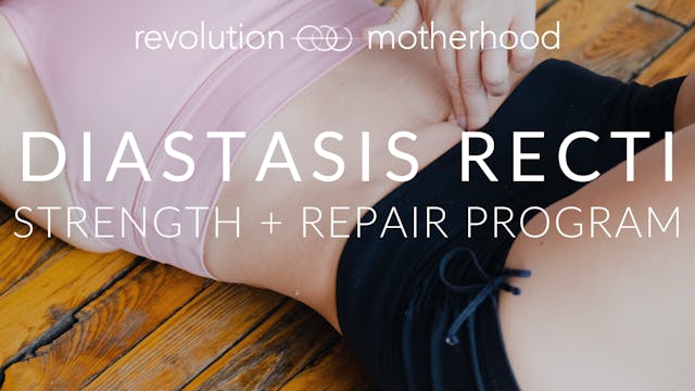 Diastasis Recti Strength + Repair 7-Video Program 