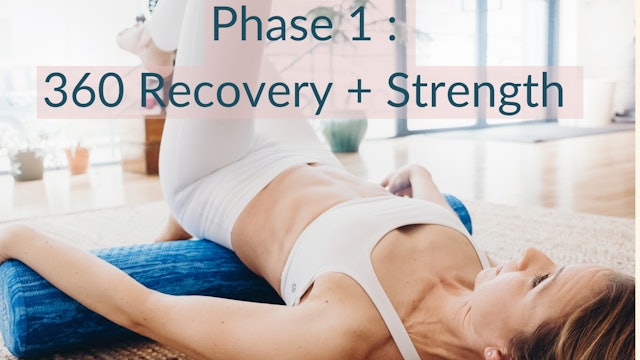 ⭐️ Phase 1 : 8 Week FOUNDATIONS, 360 Recovery + Strength ⭐️