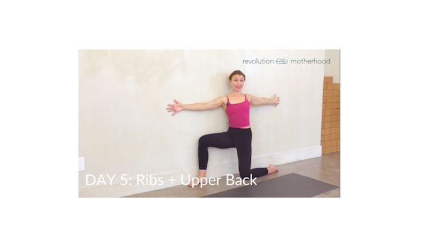Day 5 : Ribs + Upper Back Awakening