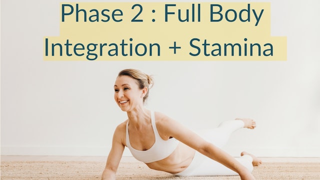 💪🏻 Phase 2 : 8-Week INTEGRATION + Your bridge to High Intensity Workouts 💪🏻