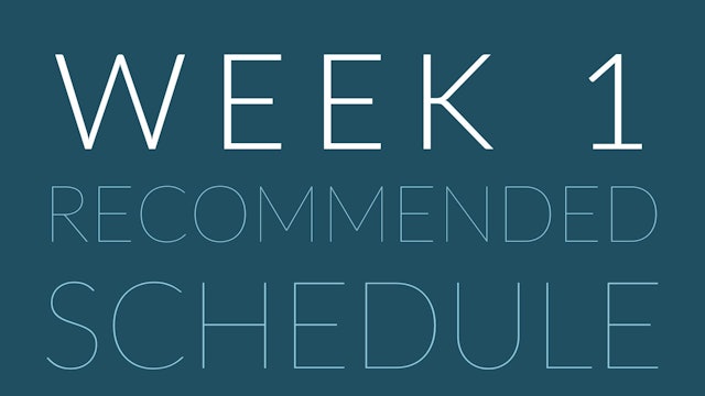 RM Week 1 Recommended Schedule