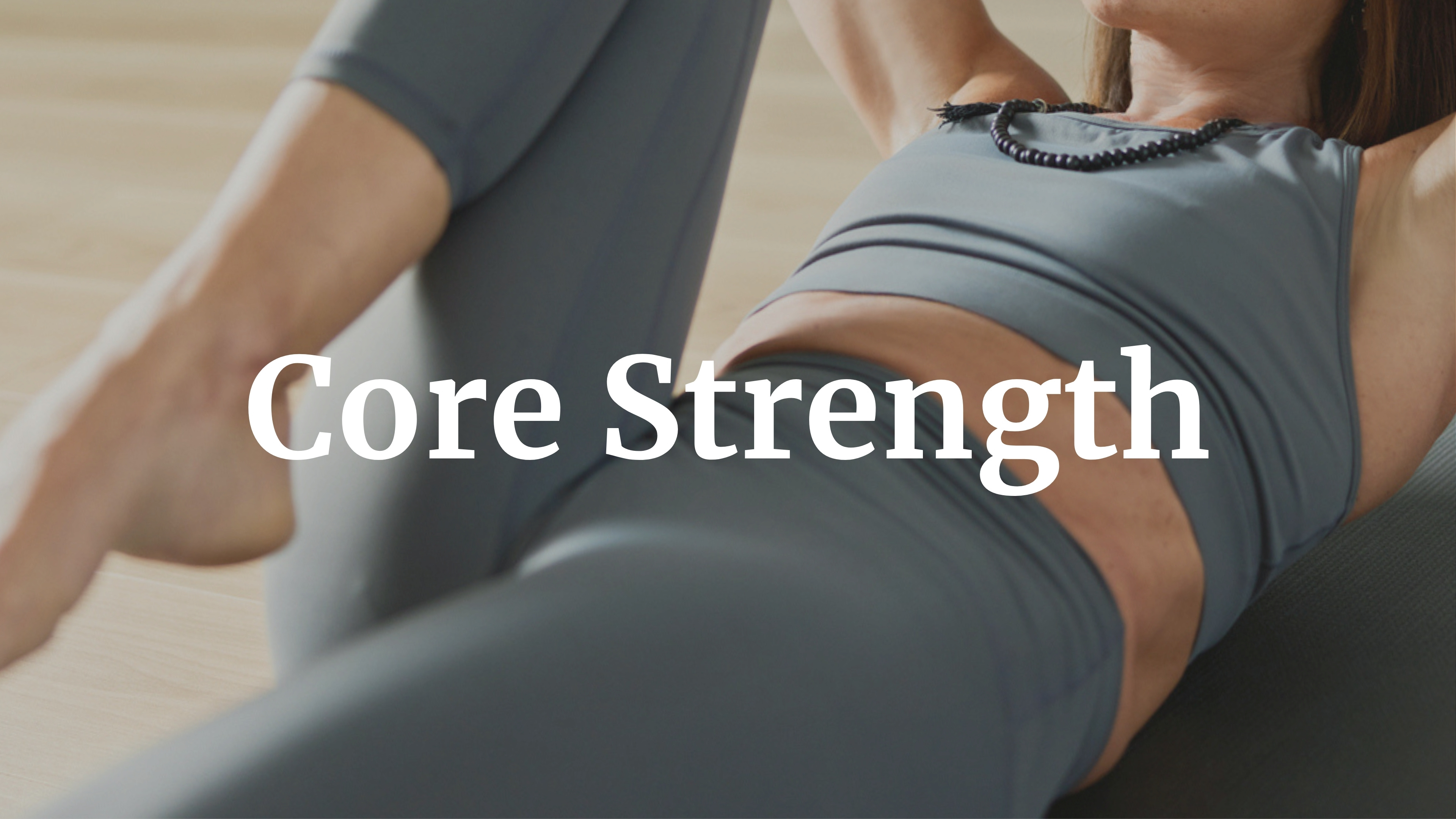 Learn + build foundational core strength