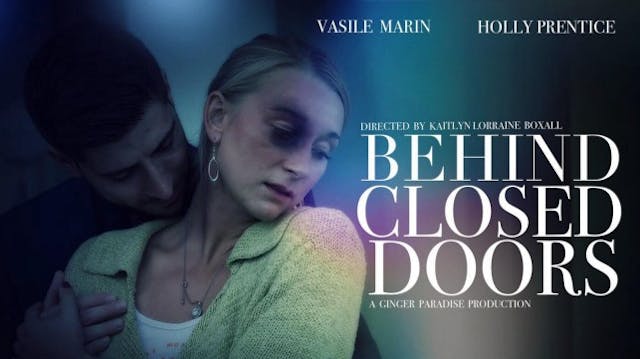 Behind Closed Doors