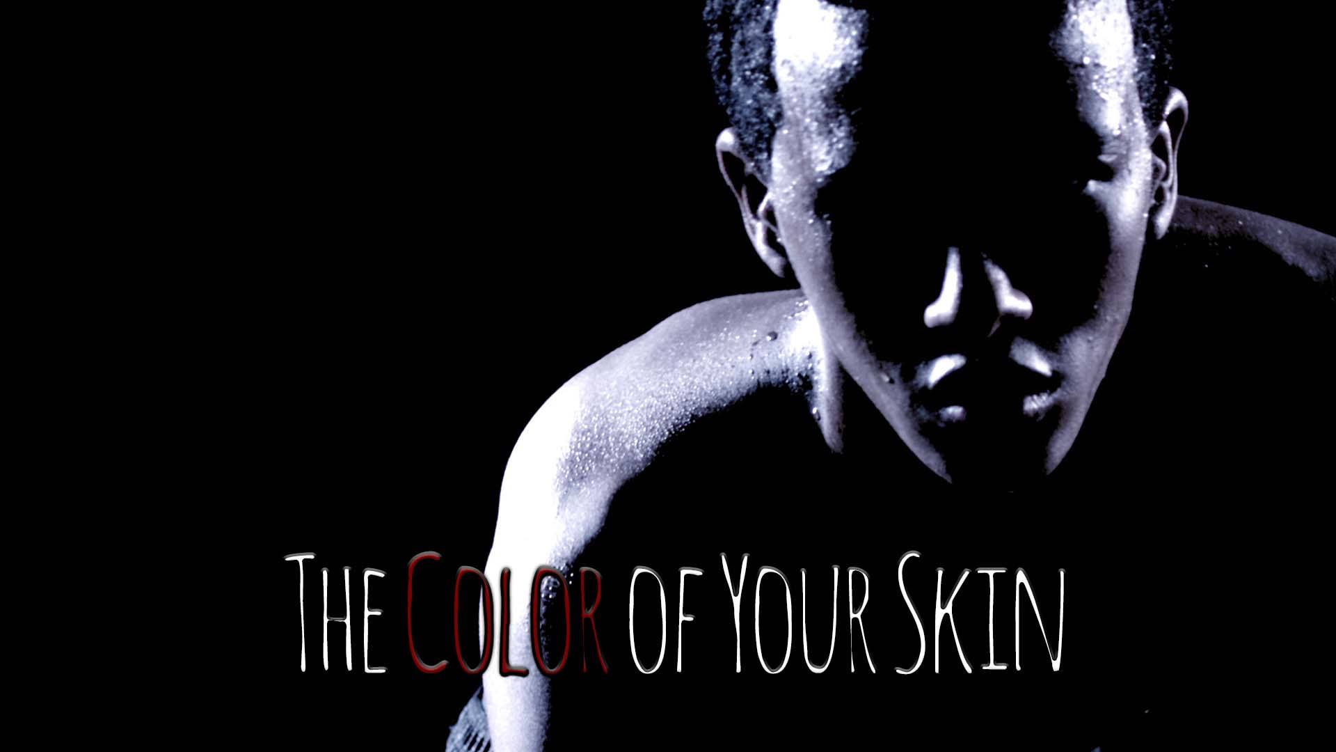 The Color Of Your Skin