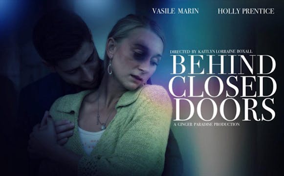 Behind Closed Doors