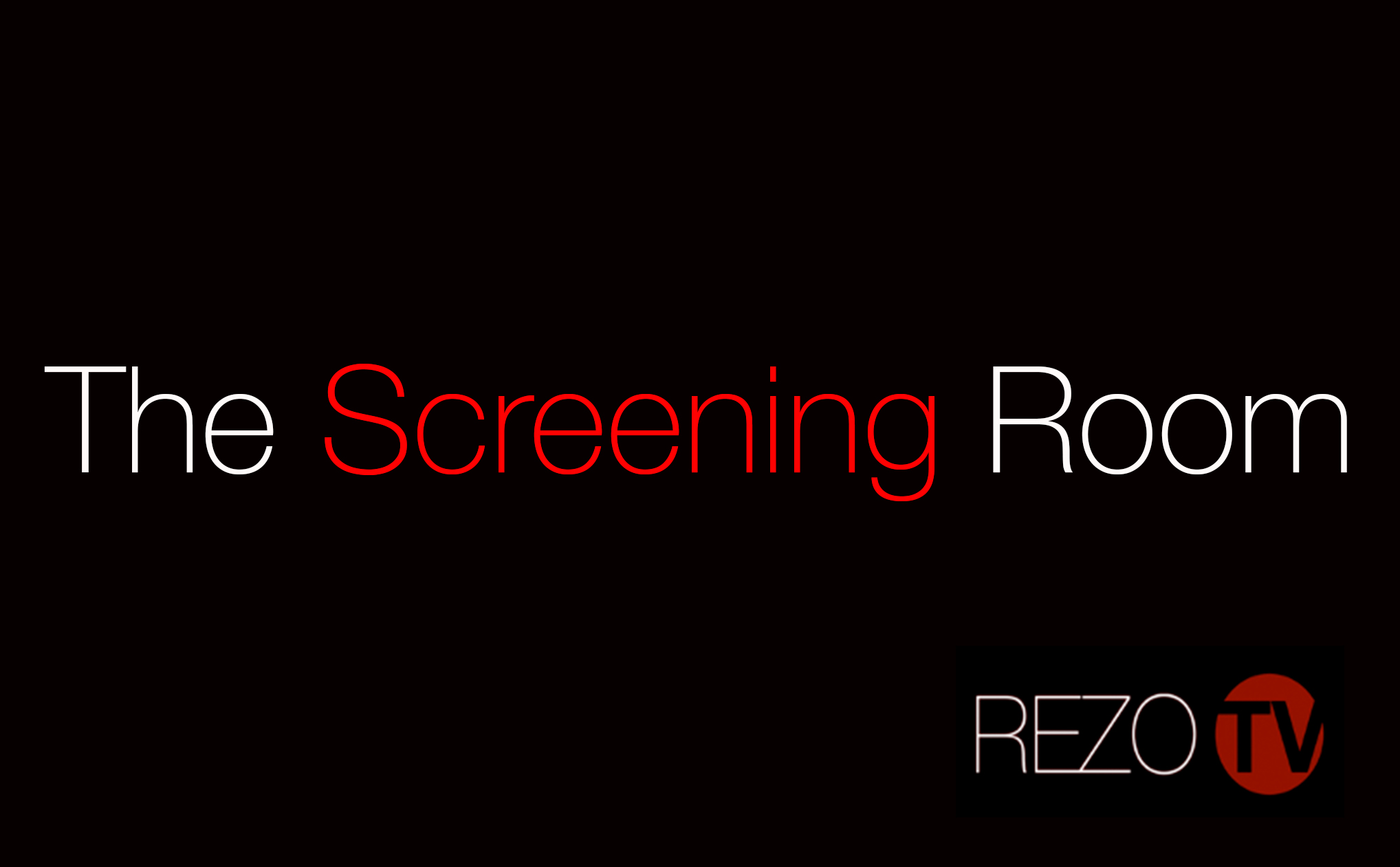 The Screening Room - Give us your feed back. Would you watch or not?