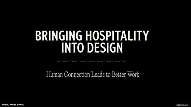 Bringing Hospitality into Design: Human connection leads to better work