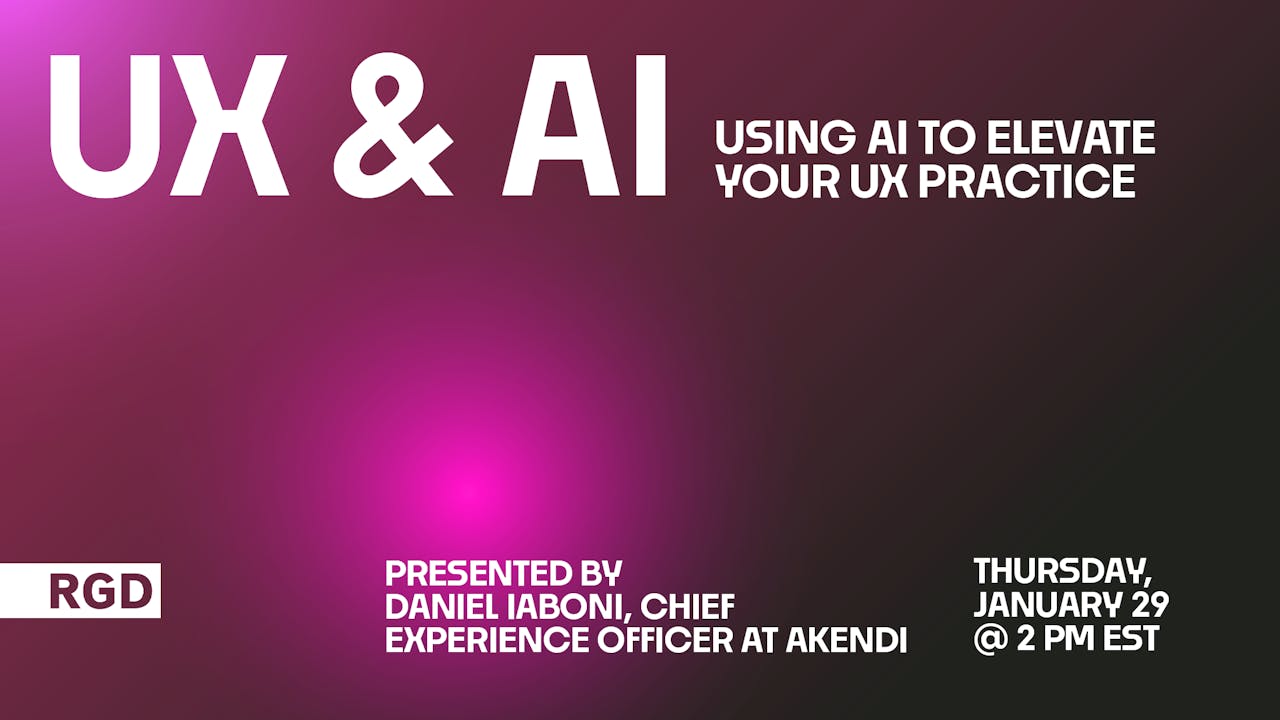 UX & AI: Using AI to Elevate Your UX Practice