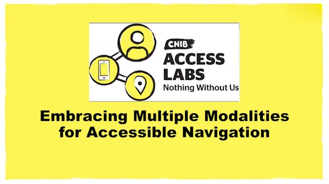 Embrace Multiple Modalities: Accessible Navigation