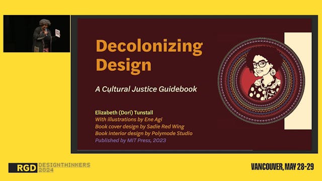 Decolonizing Design: A Cultural Justice Guidebook by Dori Tunstall