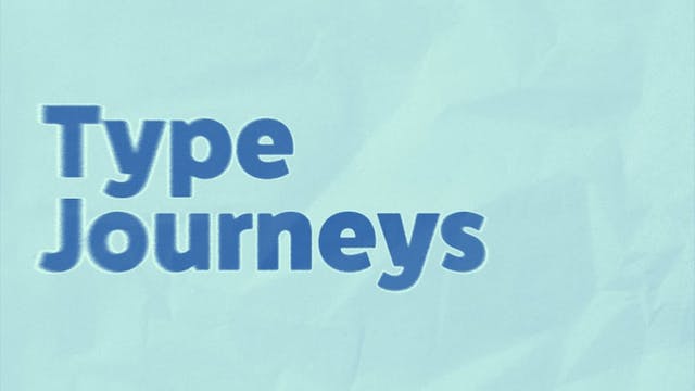 Type Journeys – Presented by Tanguy Vanlaeys, Taurai Valerie Mtake and Jamie Chang