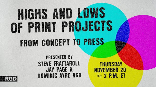 Highs and Lows of Print Projects: From concept to press