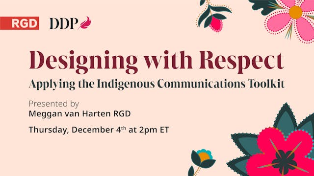 Designing With Respect: Applying the Indigenous Communications Toolkit