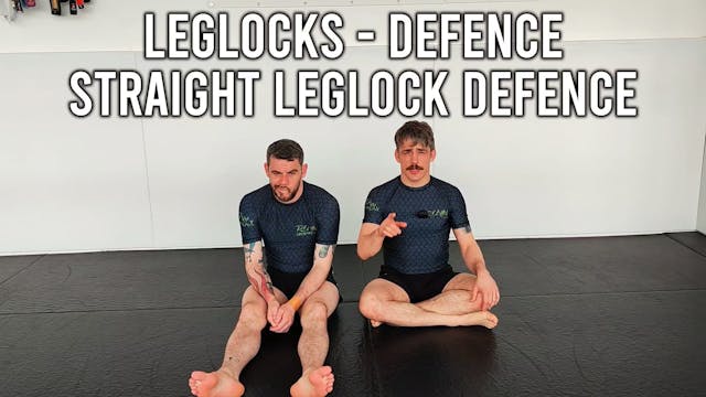 Leglocks - Defence - Straight Leglock...