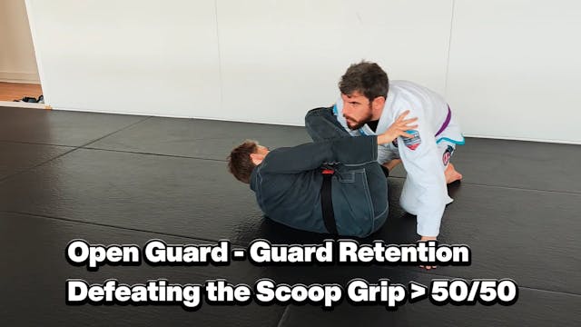 Open Guard - Retention - Defeating th...