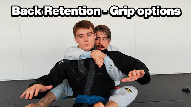 Back - Retention - Grip Options
