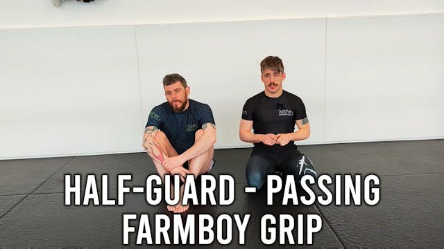 Half-Guard - Passing - Farmboy Grip