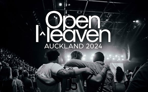 Open Heaven Auckland 2024