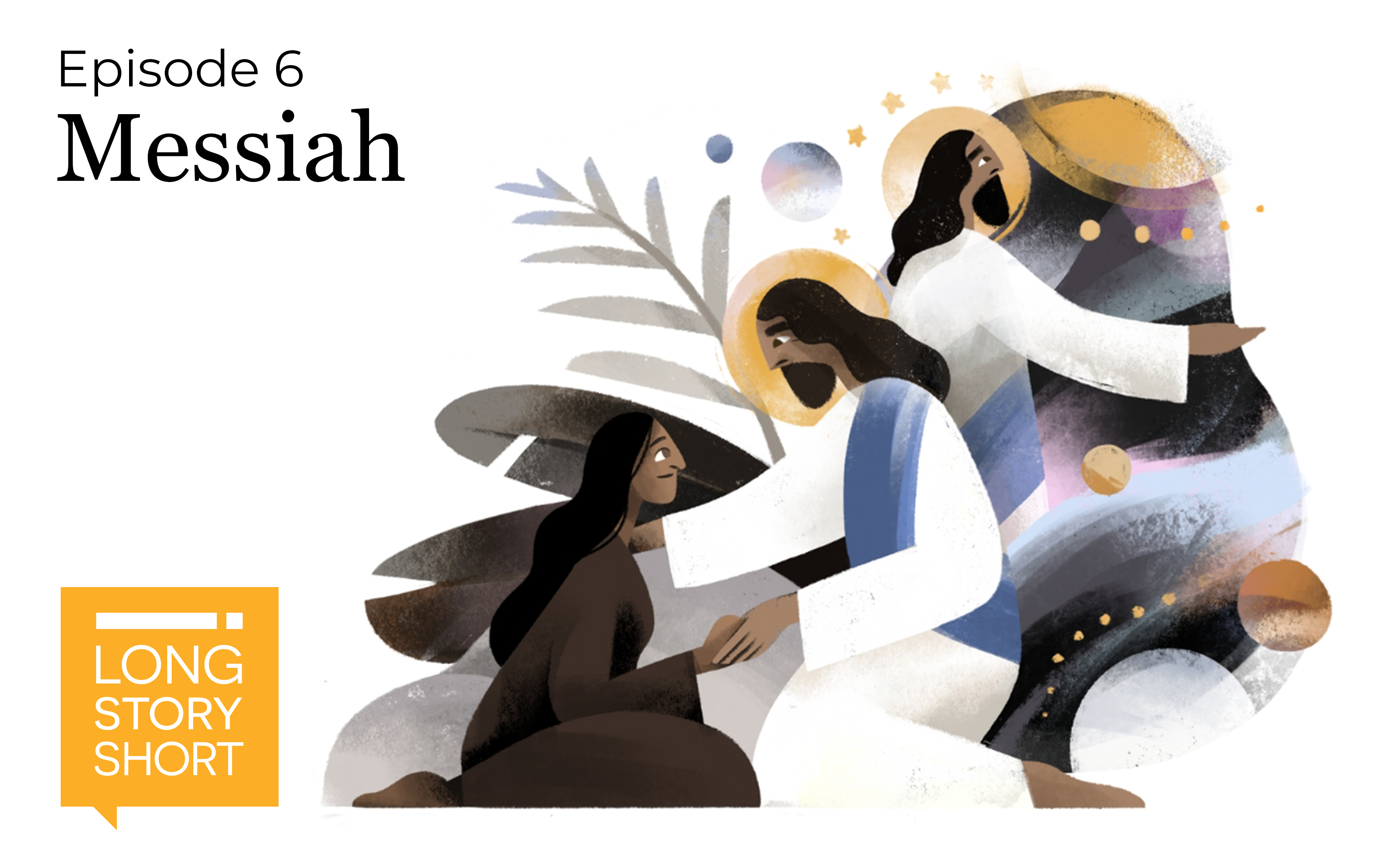 Messiah - What's so special about Jesus anyway?