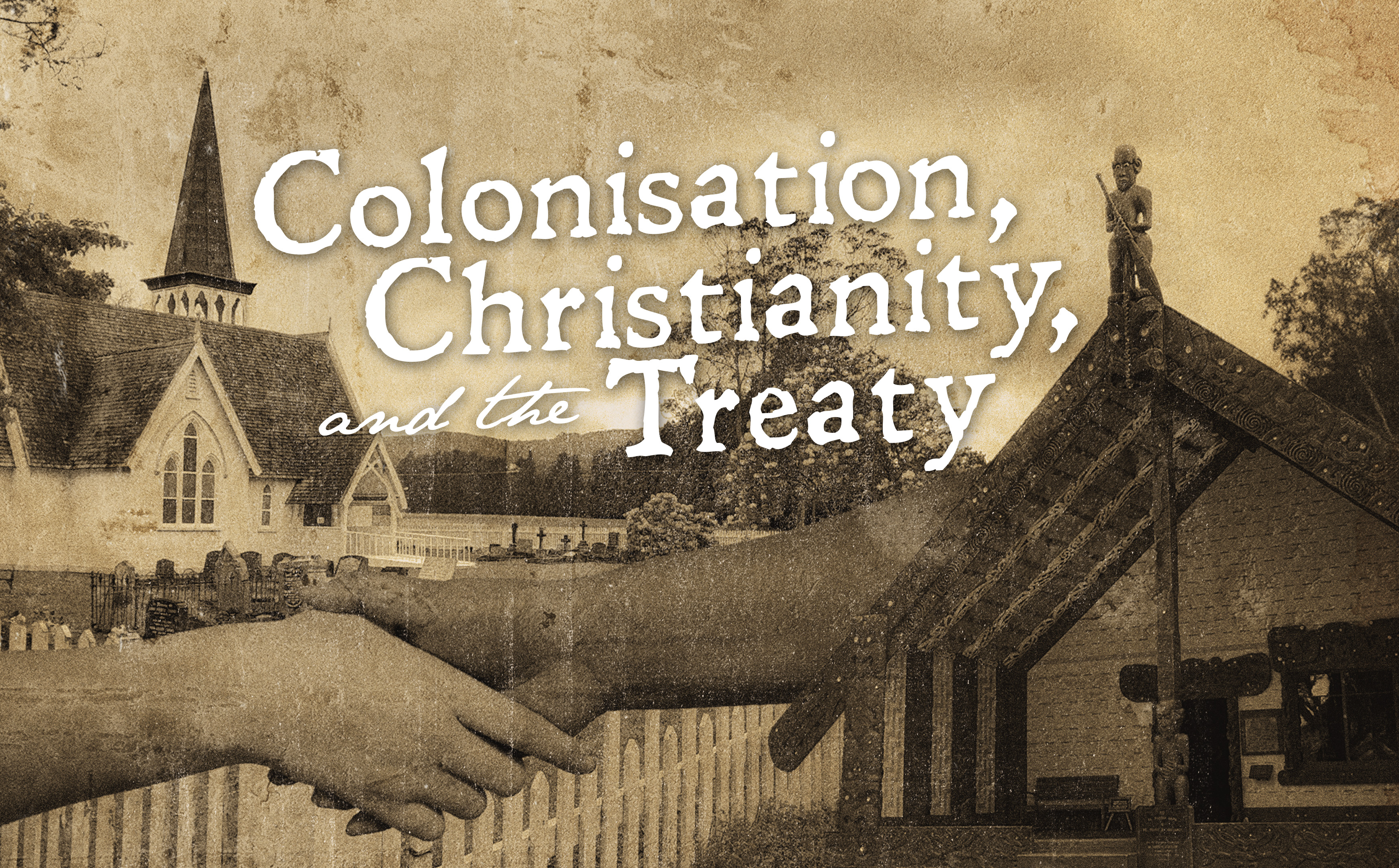 Colonisation, Christianity and the Treaty