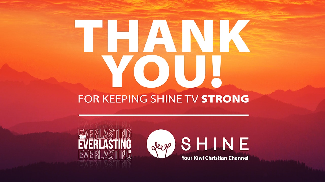 From Everlasting to Everlasting: Shine's End of Year Financial Appeal