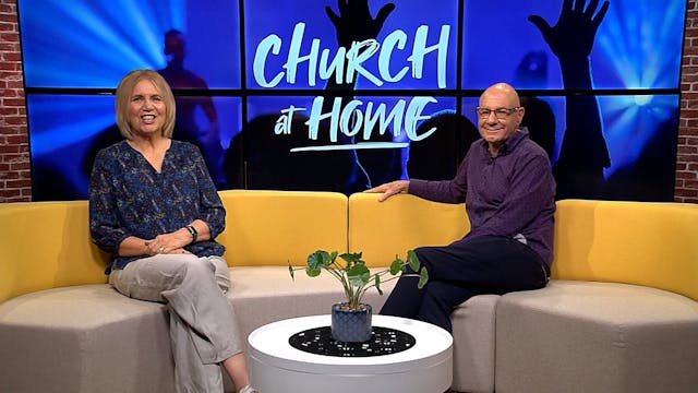 6. Church At Home - Cathy and Peter -...