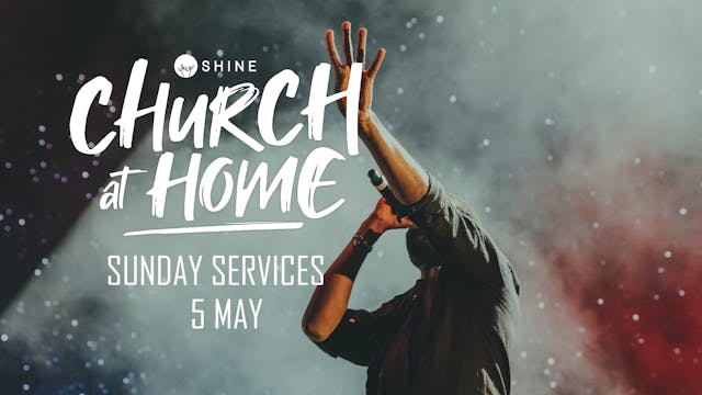 Church at Home - 5 May 2024