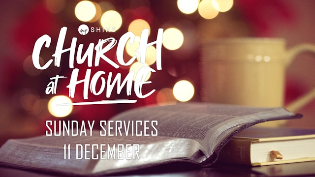 Church at Home - 11 December 2022